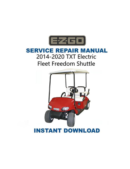 EZGO TXT Electric Golf Cart Service Manual 2014-2020 - Service Manual PDF Instant Download