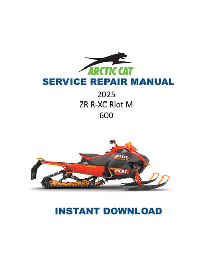 Arctic Cat ZR R-XC Riot M 600 Snowmobile Service Manual 2025 - Service Manual PDF Instant Download