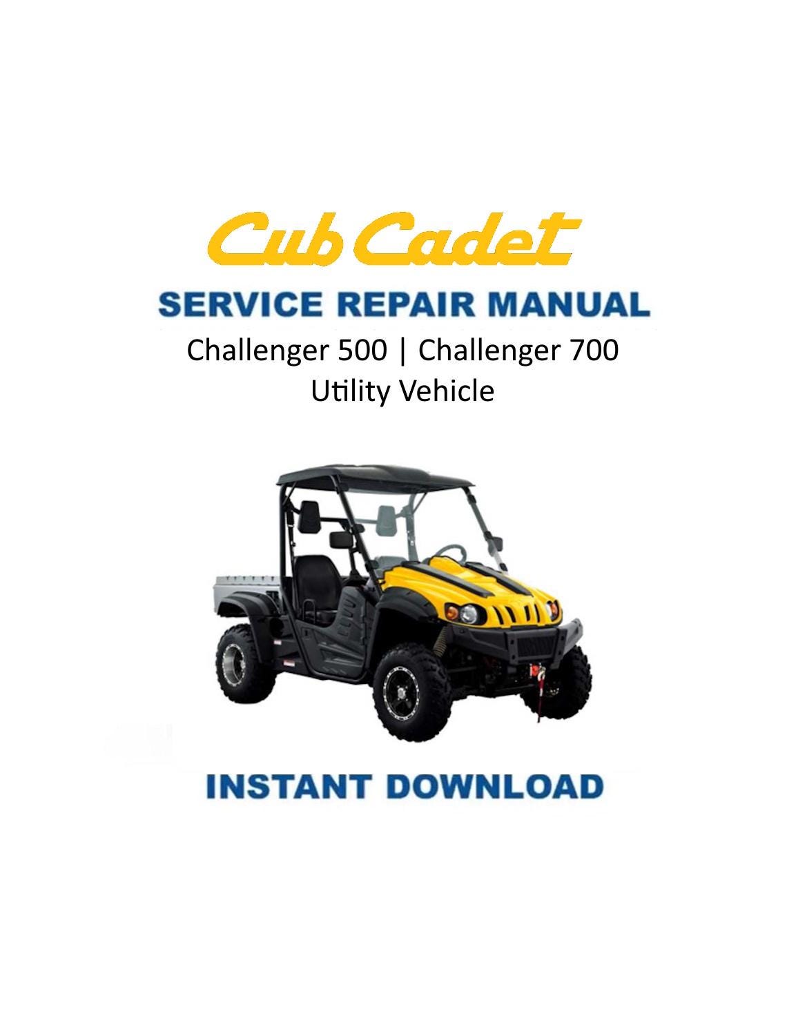 Cub Cadet Challenger 500 700 Utility Vehicle Service Manual - Service Manual PDF Instant Download