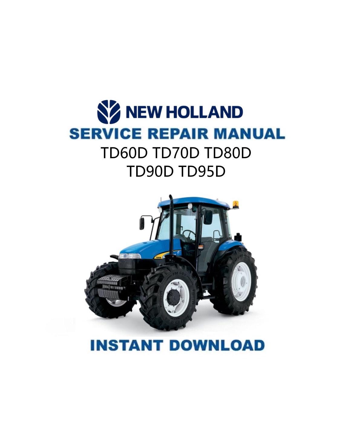 New Holland TD 60 70 80 90 95 Tractor Service Manual - Service Manual PDF Instant Download