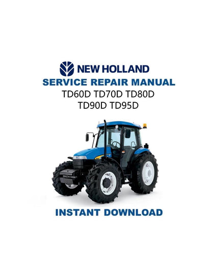 New Holland TD 60 70 80 90 95 Tractor Service Manual - Service Manual PDF Instant Download
