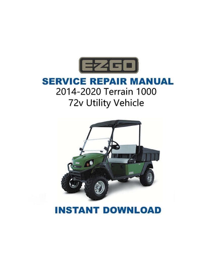 EZGO Terrain 1000 72v Golf Cart Service Manual 2014-2020 - Service Manual PDF Instant Download