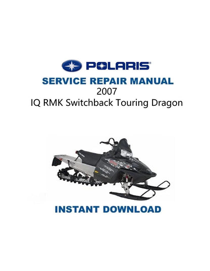Polaris IQ RMK Switchback Touring Dragon Snowmobile Service Manual 2007-2010 - Service Manual PDF Instant Download