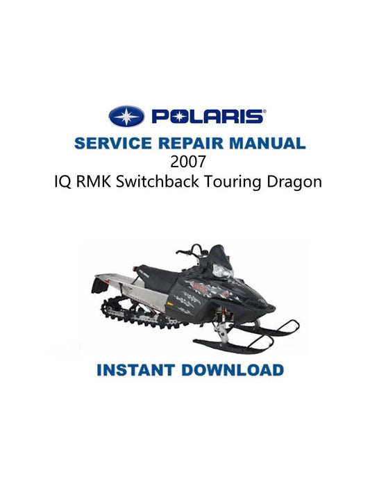 Polaris IQ RMK Switchback Touring Dragon Snowmobile Service Manual 2007-2010 - Service Manual PDF Instant Download