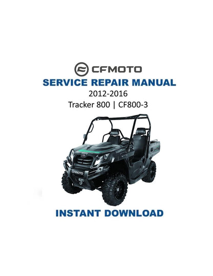 CFMOTO Tracker 800 UTV Service Manual 2012-2016 - Service Manual PDF Instant Download