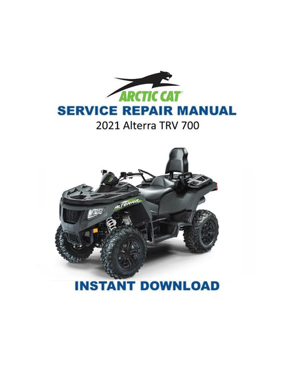 Arctic Cat Alterra TRV700 ATV Service Manual 2021-2025 - Service Manual PDF Instant Download