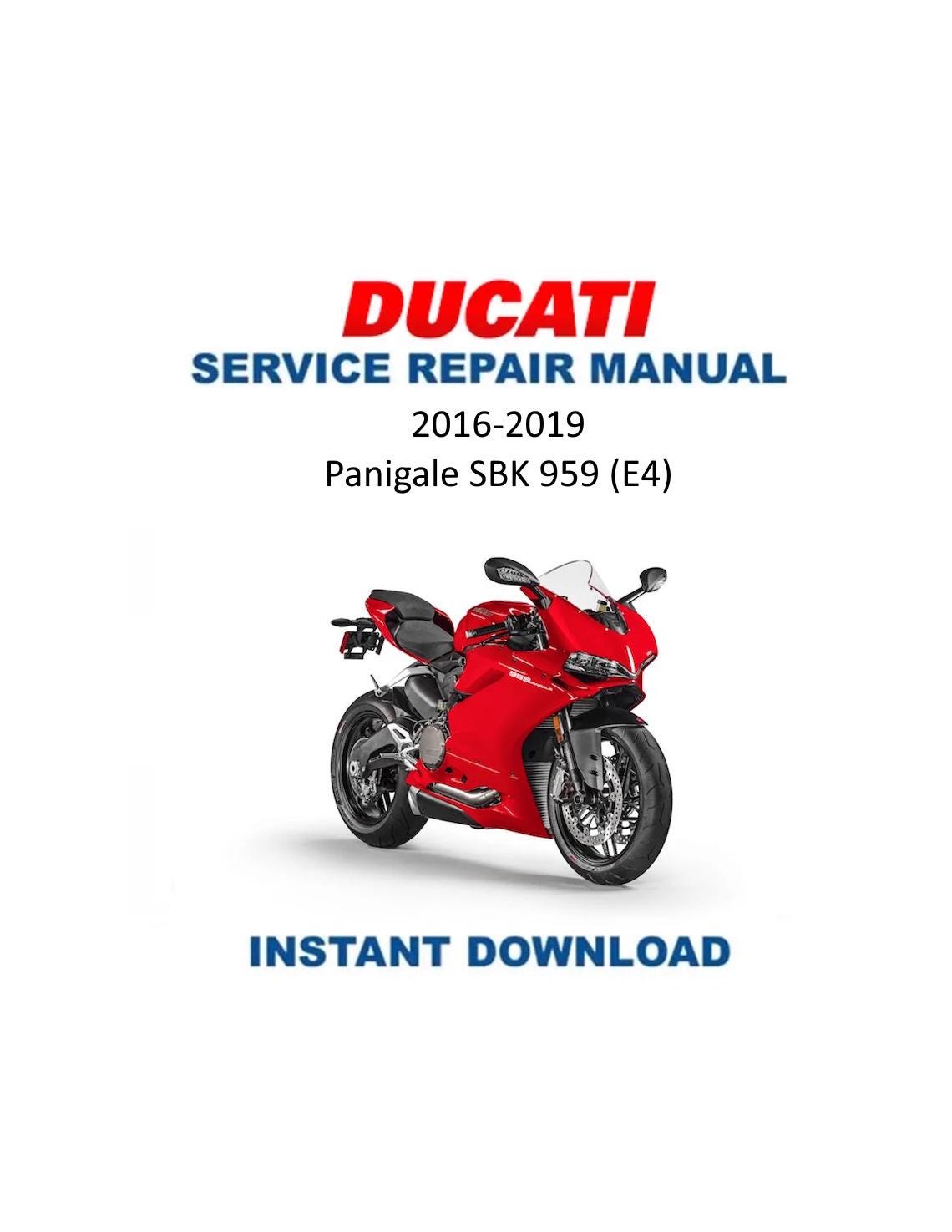 Ducati Panigale SBK 959 E4 Motorcycle Service Manual 2016-2019 - Service Manual PDF Instant Download
