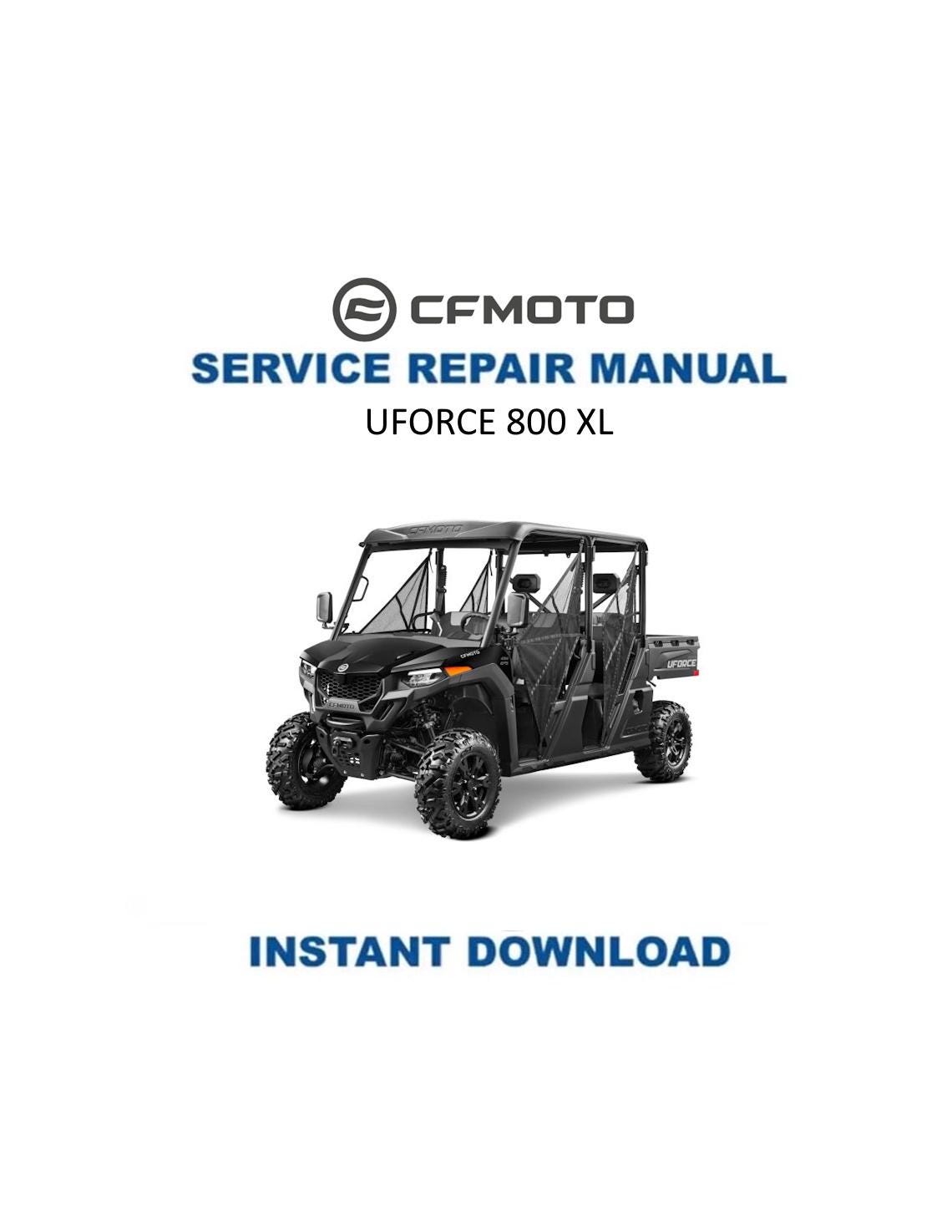 CFMOTO UFORCE 800 XL Service Repair Manual 2025-2026 - Service Manual PDF Instant Download