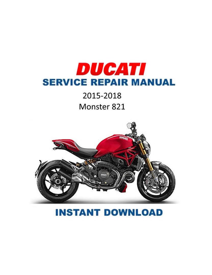 Ducati Monster 821 Motorcycle Service Manual 2015-2018 - Service Manual PDF Instant Download