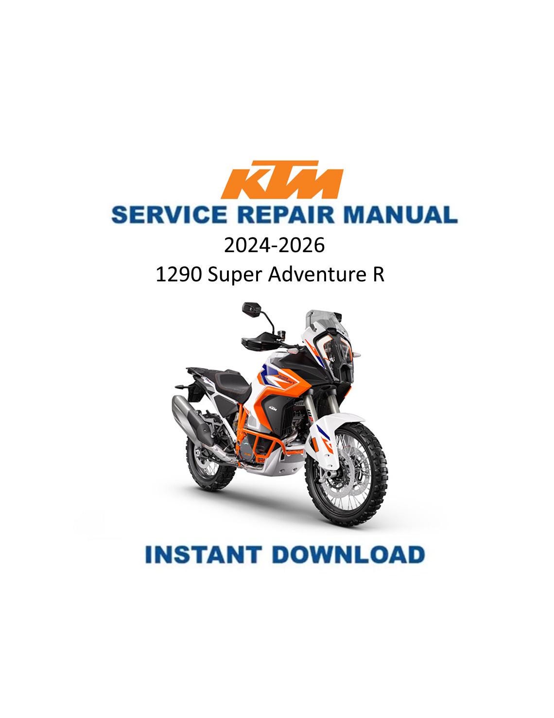 KTM 1290 Super Adventure R Motorcycle Service Manual 2021-2025 - Service Manual PDF Instant Download