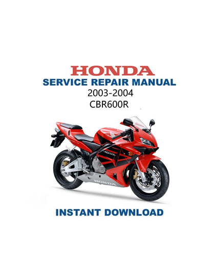Honda CBR 600 R Motorcycle Service Manual 2003-2004 - Service Manual PDF Instant Download
