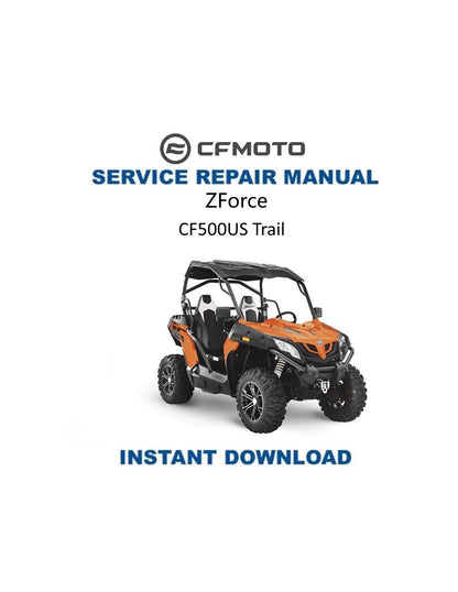 CFMOTO ZFORCE 500 Trail UTV Service Manual 2020-2024 - Service Manual PDF Instant Download
