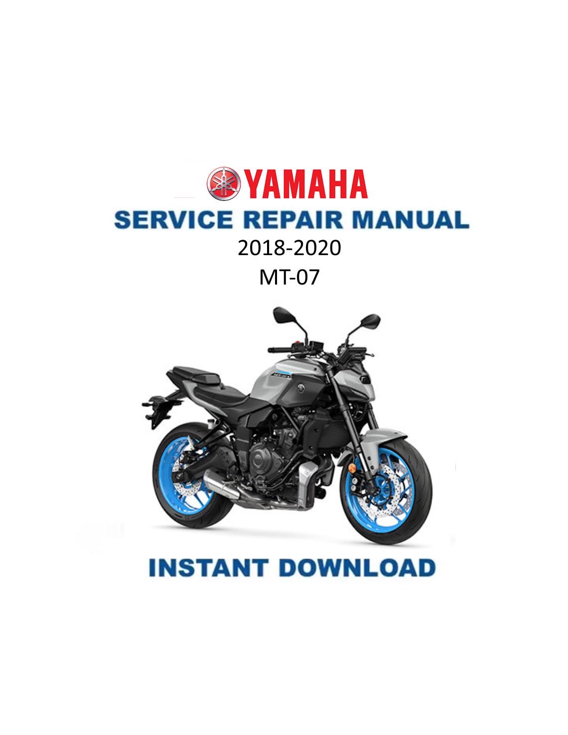 Yamaha MT-07 Motorcycle Service Manual 2018-2020 - Service Manual PDF Instant Download
