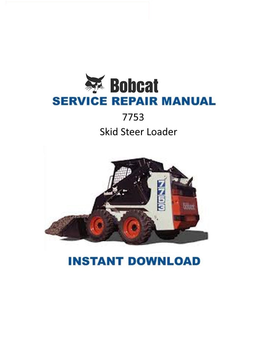 Bobcat 7753 Skid Steer Loader Service Manual PDF