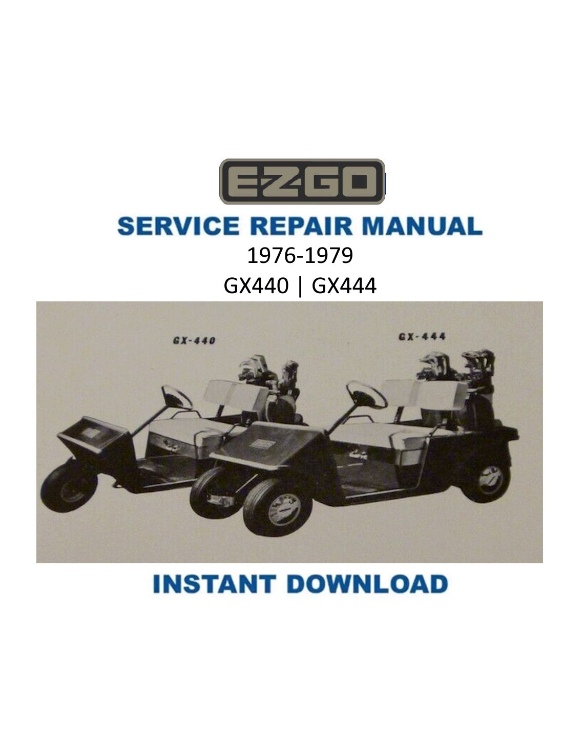 EZGO GX-444 Gas Golf Car Service Manual PDF | 1976-1979