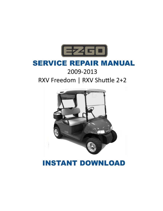 EZGO RXV Golf Car Rxv Freedom Rxv Shuttle 2+2 Service Manual PDF | 2009-2013