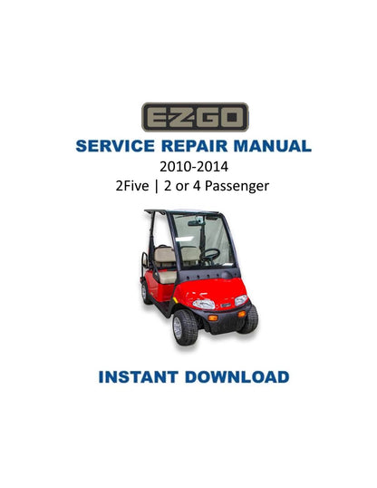 EZGO 2Five Golf Car Service Manual PDF | 2010-2015