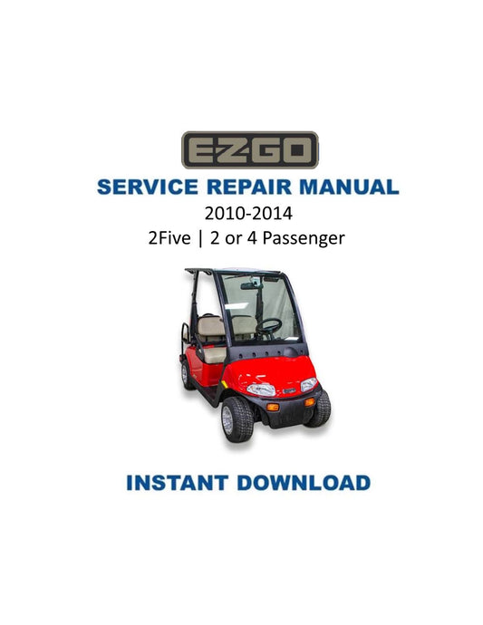 EZGO 2Five Golf Car Service Manual PDF | 2010-2015