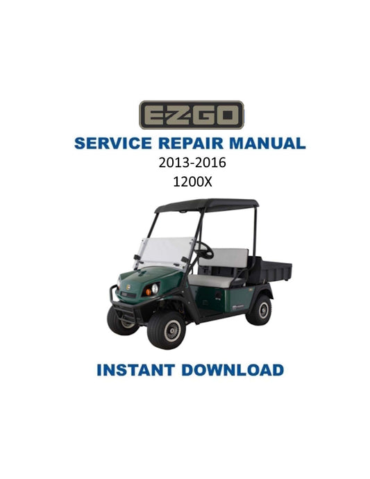 EZGO Hauler 1200X Golf Car Service Manual PDF | 2013-2016