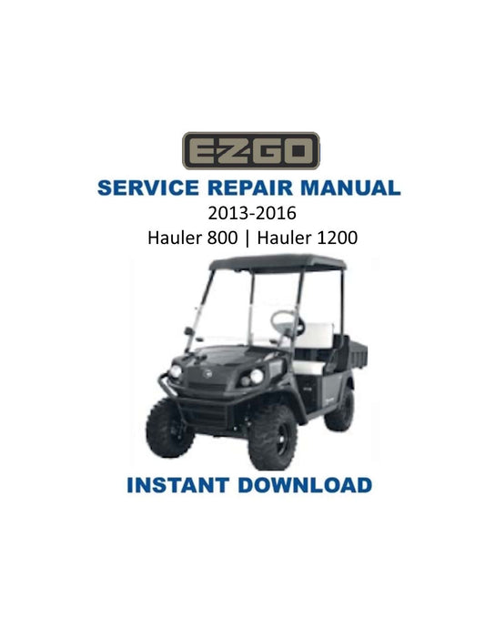 EZGO Hauler 800 1200 Golf Car Service Manual PDF | 2013-2016