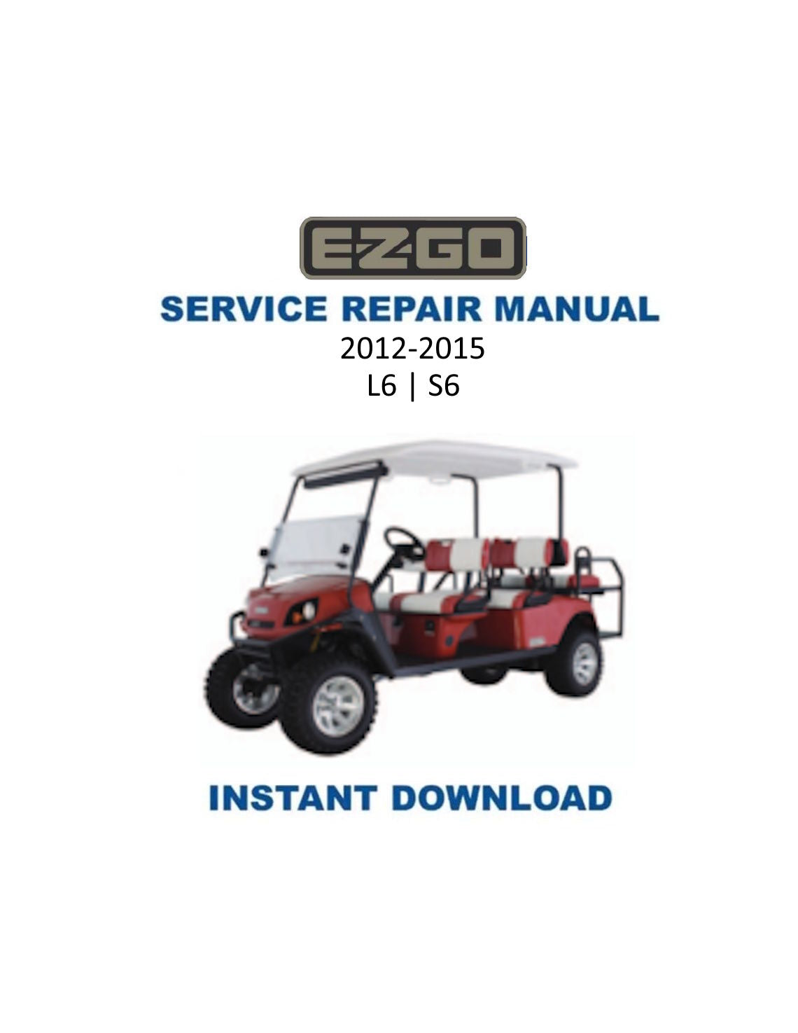 EZGO Express L6 S6 Golf Car Service Manual PDF | 2012-2015