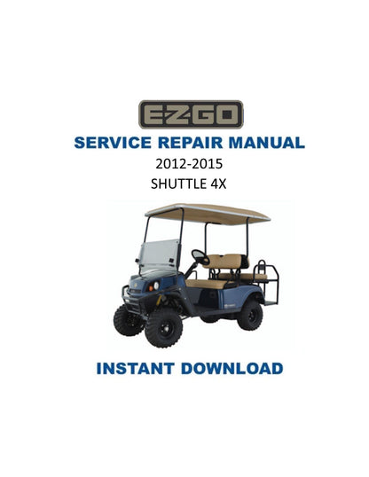 EZGO Shuttle 4X Golf Car Service Manual PDF | 2013-2016
