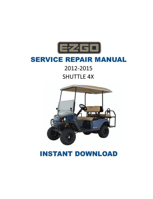 EZGO Shuttle 4X Golf Car Service Manual PDF | 2013-2016