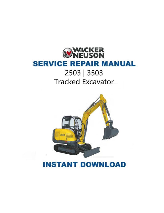 Wacker Neuson 2503 3503 Tracked Excavator Service Manual | Repair Guide | Instant Digital Download | PDF