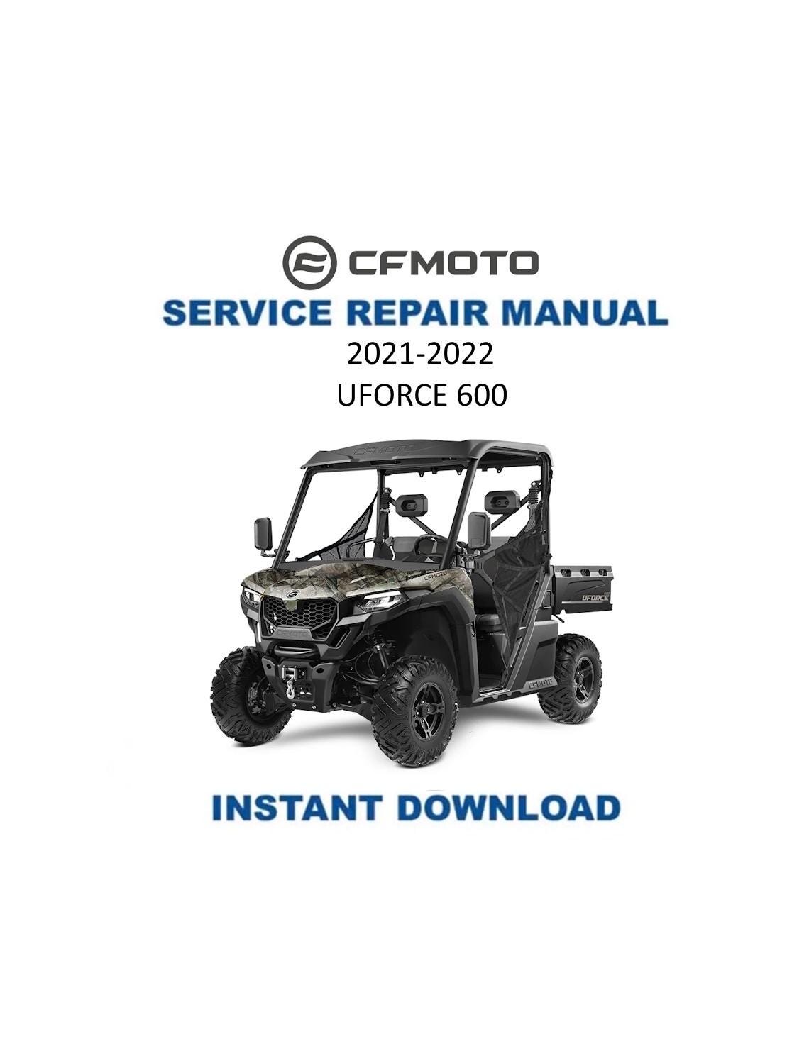 CFMOTO UFORCE 600 UTV Service Manual 2021-2022 - Service Manual PDF Instant Download