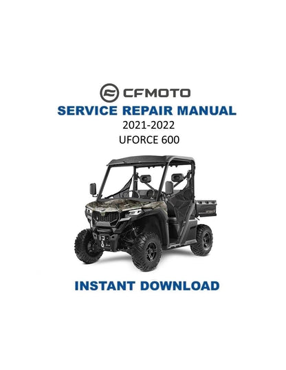 CFMOTO UFORCE 600 UTV Service Manual 2021-2022 - Service Manual PDF Instant Download