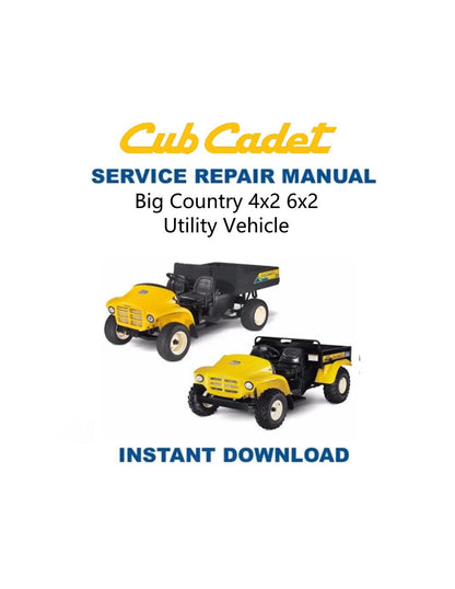 Cub Cadet Big Country 4x2 6x2 Utility Vehicle Service Manual - Service Manual PDF Instant Download