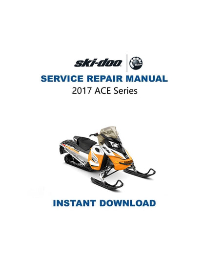 Skidoo 900 ACE Snowmobile Service Manual 2017-2019 - Service Manual PDF Instant Download