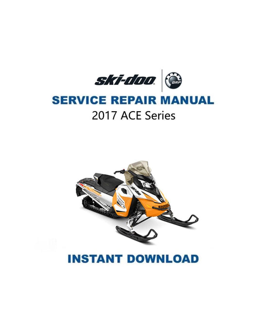 Skidoo 900 ACE Snowmobile Service Manual 2017-2019 - Service Manual PDF Instant Download