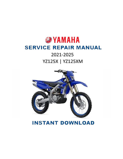 Yamaha YZ 125 YZ125X Motorcycle Service Manual 2021-2024 - Service Manual PDF Instant Download