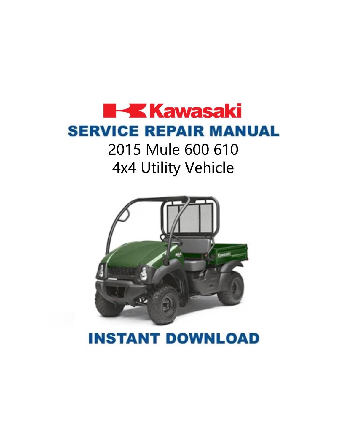 Kawasaki Mule 600 610 UTV Service Manual 2015-2018 - Service Manual PDF Instant Download