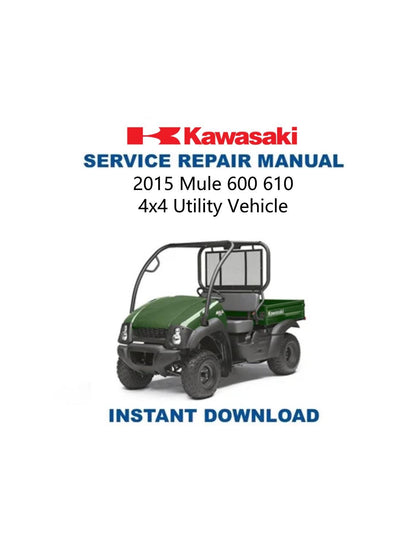 Kawasaki Mule 600 610 UTV Service Manual 2015-2018 - Service Manual PDF Instant Download