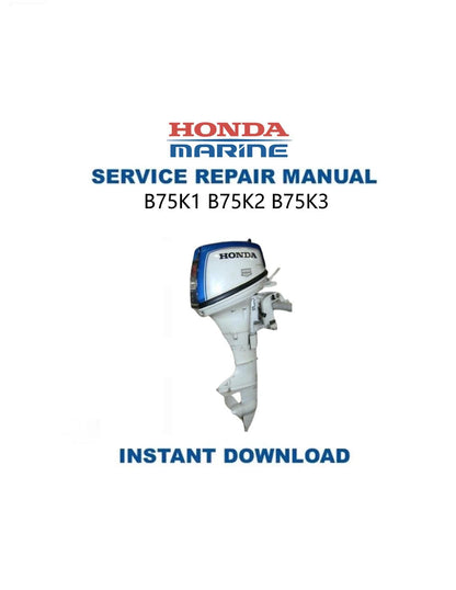 Honda B75K1 B75K2 B75K3 Outboard Service Manual - Service Manual PDF Instant Download