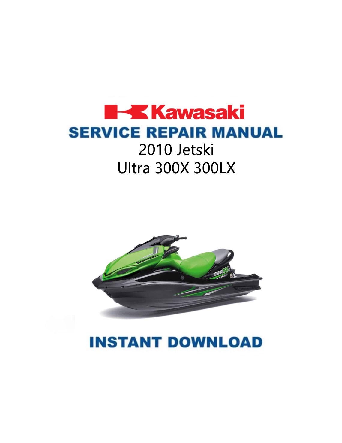 Kawasaki JetSki Ultra 300X 300LX Service Manual 2010-2014 - Service Manual PDF Instant Download