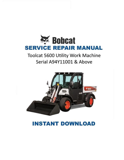 Bobcat Toolcat 5600 Utility Work Machine Service Manual - Service Manual PDF Instant Download