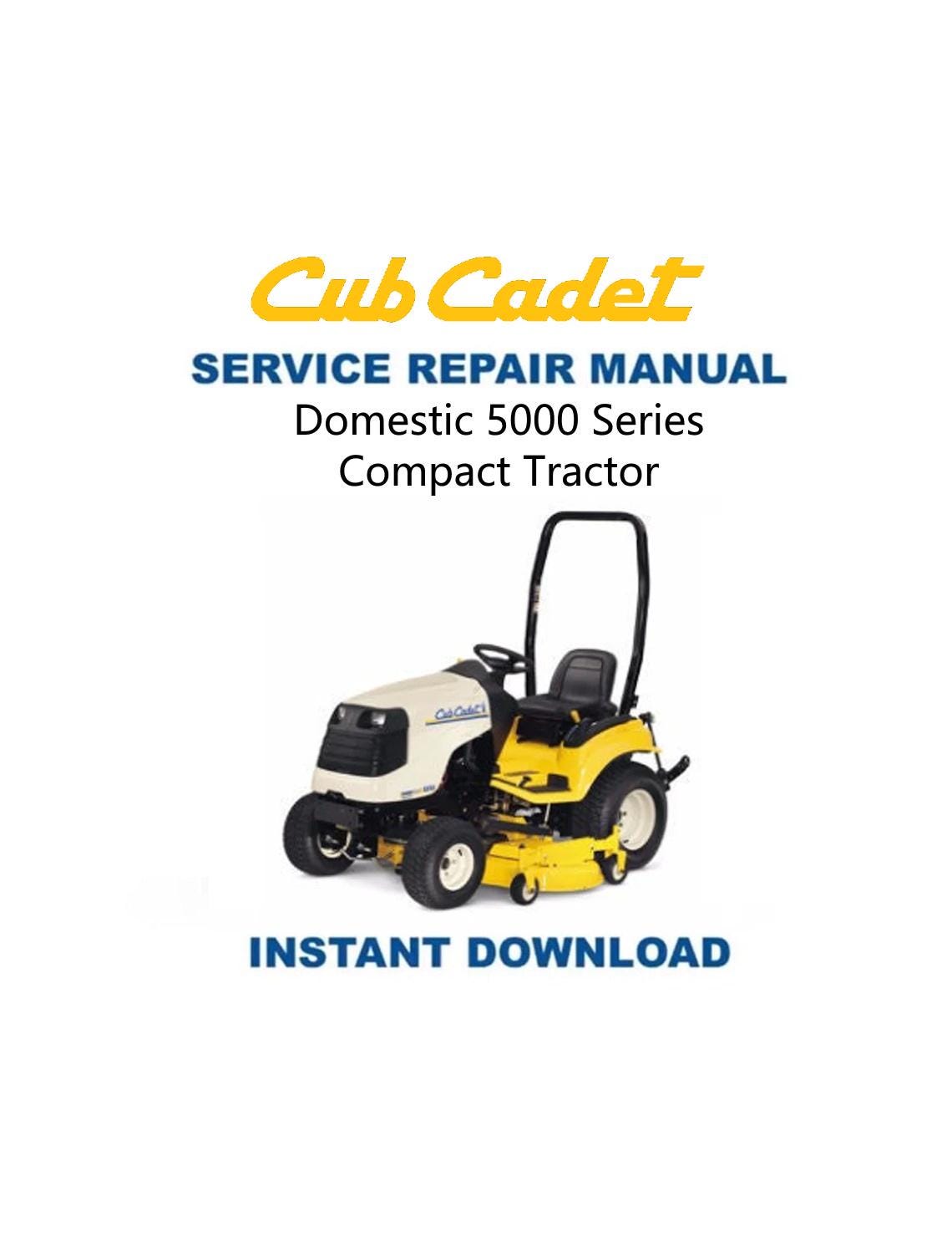Cub Cadet Domestic 5000 Tractor Service Manual - Service Manual PDF Instant Download