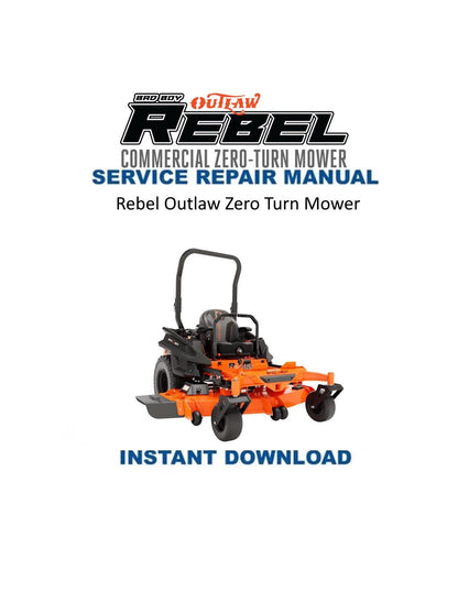 Badboy Rebel Outlaw Zero Turn Mower Service Manual - Service Manual PDF Instant Download