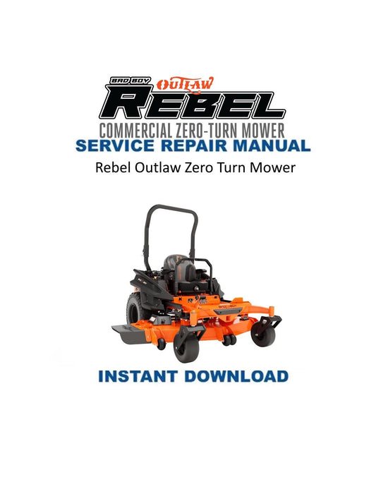 Badboy Rebel Outlaw Zero Turn Mower Service Manual - Service Manual PDF Instant Download