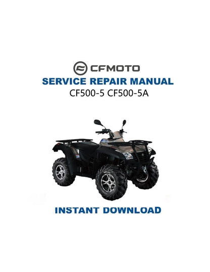 CFMOTO CF500-5 CF500-5A Service Manual 2008-2013 - Service Manual PDF Instant Download