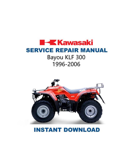 Kawasaki Bayou KLF300 Motorcycle Service Manual 1986-2006 - Service Manual PDF Instant Download