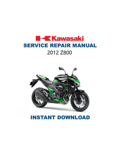 Kawasaki Z800 Motorcycle Service Manual 2012-2016 - Service Manual PDF Instant Download