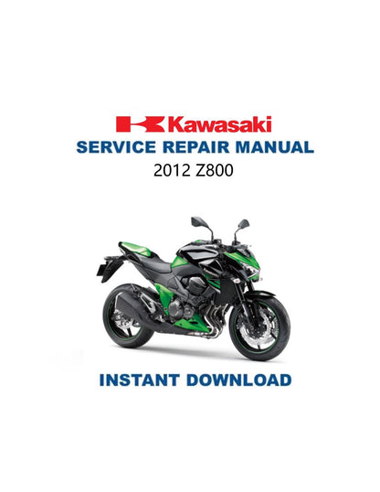 Kawasaki Z800 Motorcycle Service Manual 2012-2016 - Service Manual PDF Instant Download