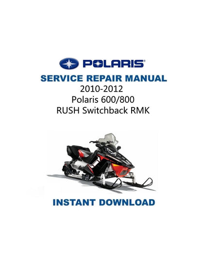 Polaris RUSH 600 800 Snowmobile Service Manual 2010-2012 - Service Manual PDF Instant Download