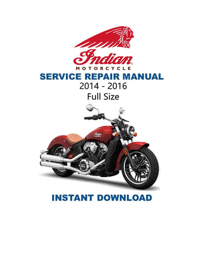 Indian Full Size Classic Vintage Chieftain Motorcycle Service Manual 2014-2016 - Service Manual PDF Instant Download