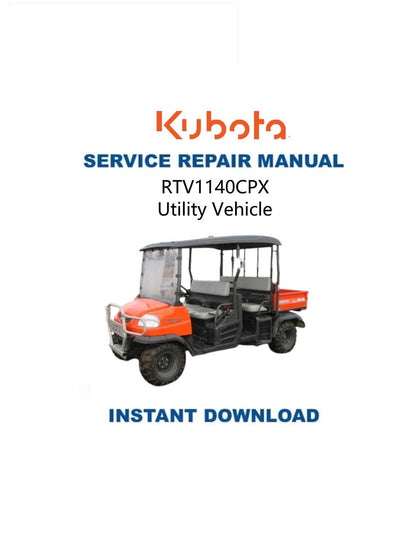 Kubota RTV1140CPX Utility Vehicle Service Manual - Service Manual PDF Instant Download