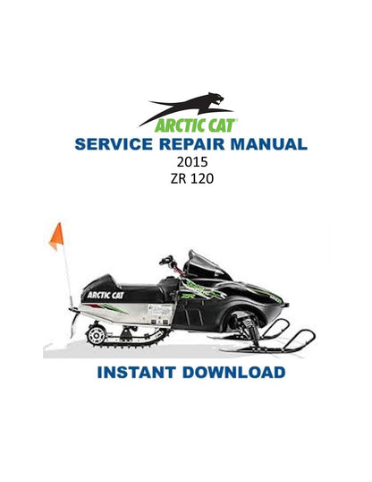 Arctic ZR120 Kitty Cat Snowmobile Service Manual 2015-2018 - Service Manual PDF Instant Download